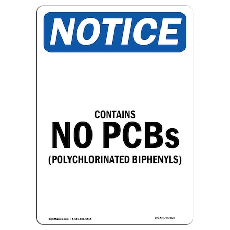 Signmission OSHA Sign, 14" H, 10" W, Rigid Plastic, NOTICE Contains No Polychlorinated Biphenyls Sign, Portrait OS-NS-P-1014-V-15369